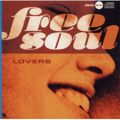 Free Soul Lovers / Various Artists * 1994 Sony - Groovy & Mellow